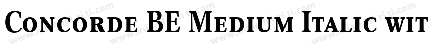 Concorde BE Medium Italic with Olds字体转换